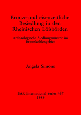 Bronze und Eisenzeitliche Beseidlung in den Rheinischen Lossorden cover