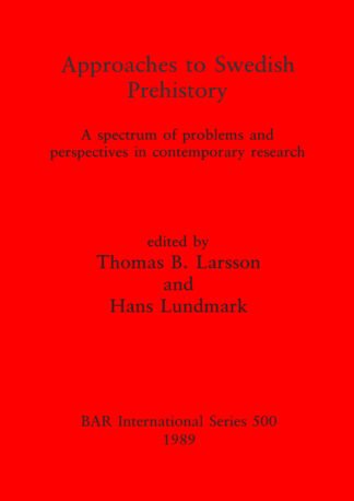 Approaches to Swedish Prehistory cover