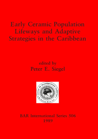 Early Ceramic Population Lifeways and Adaptive Strategies in the Caribbean cover