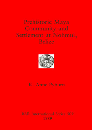 Prehistoric Maya Community and Settlement at Nohmul