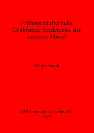 Fruhmittelalterliche Grabfunde Beiderseits der Unteren Mosel cover
