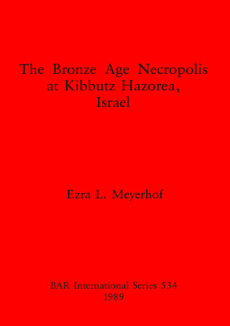 Bronze Age Necropolis at Kibbutz Hazorea