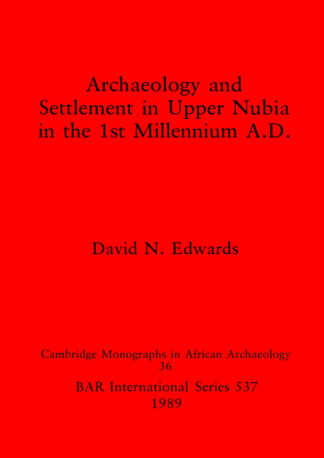 Archaeology and Settlement in Upper Nubia in the 1st Millennium A.D. cover