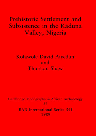 Prehistoric Settlement and Subsistence in the Kadura Valley