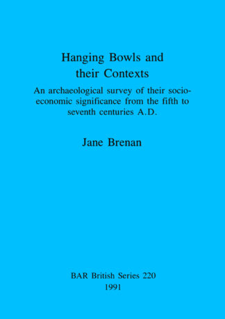 Hanging Bowls and their contexts cover