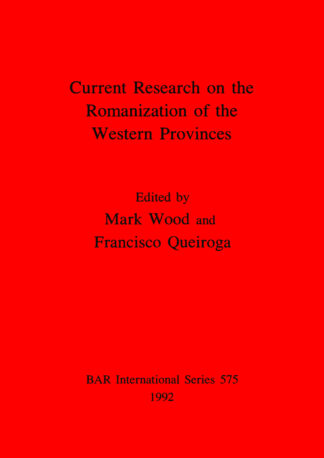 Current Research on the Romanisation of the Western Provinces cover