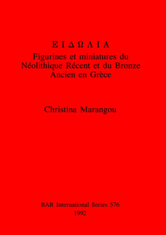 Figurines et miniatures du Néolithique Récent et du Bronze Ancien en Grèce cover