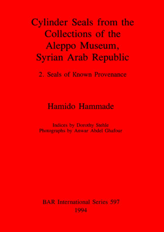 Cylinder Seals from the Collections of the Aleppo Museum Syrian Arab Republic cover