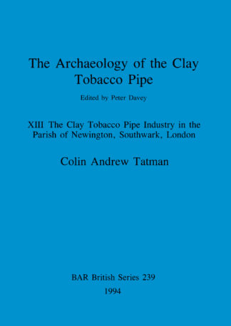 Archaeology of the Clay Tobacco Pipe cover