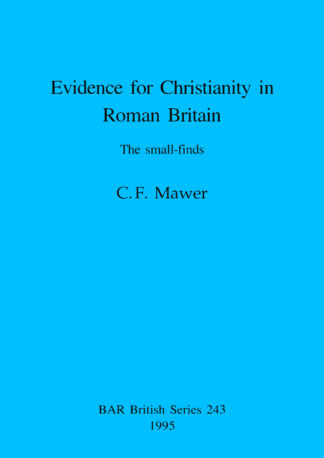 Evidence for Christianity in Roman Britain cover