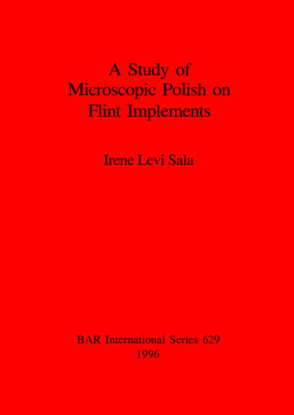 Study of Microscopic Polish on Flint Implements cover