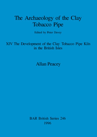 Archaeology of the Clay Tobacco Pipe cover