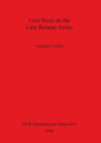 Unit Sizes in the Late Roman Army cover