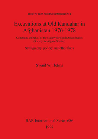 Excavations at Old Kandahar in Afghanistan 1976-1978 cover