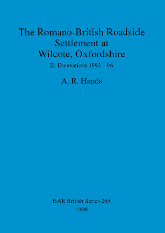 Romano-British Roadside Settlement at Wilcote