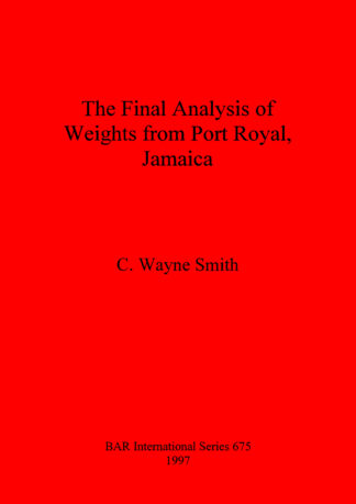 Final Analysis of Weights from Port Royal Jamaica cover