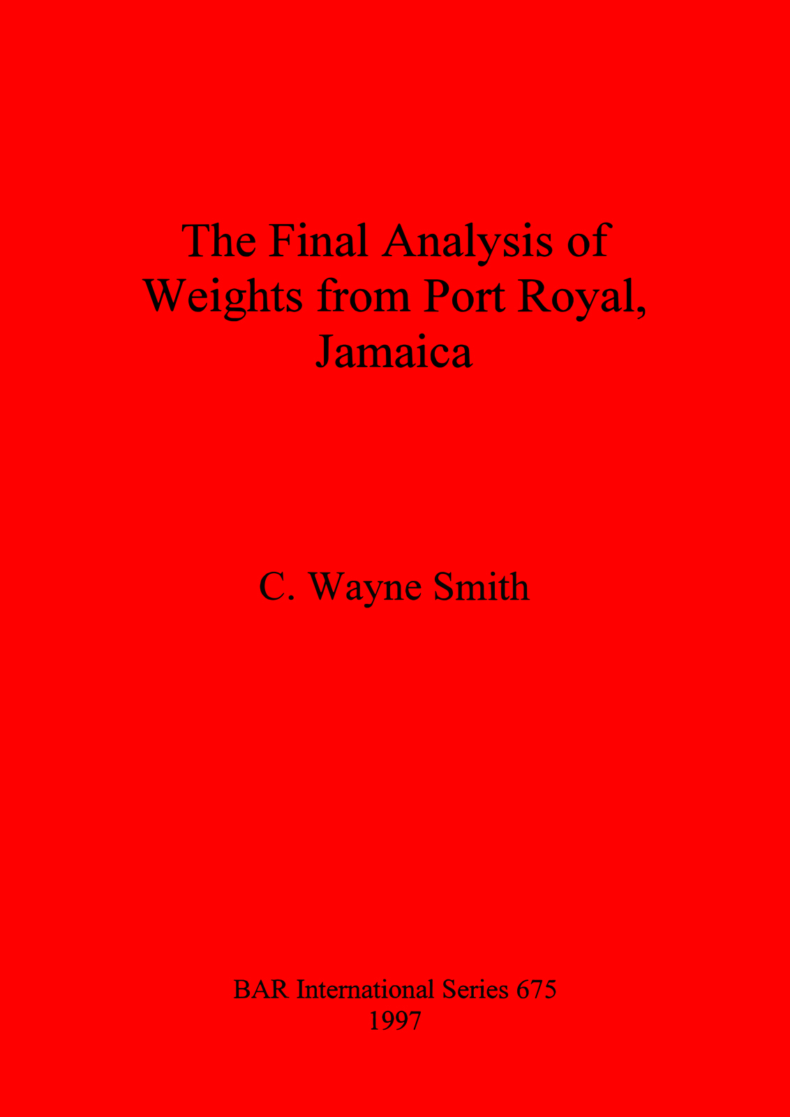 Final Analysis of Weights from Port Royal Jamaica cover
