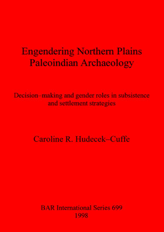 Engendering Northern Plains Paleoindian Archaeology cover