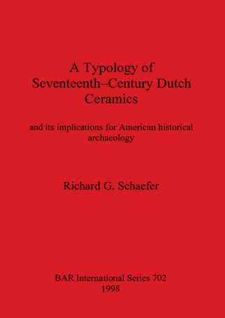 Typology of Seventeenth Century Dutch Ceramics cover