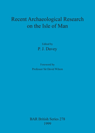 Recent Archaeological Research on the Isle of Man cover