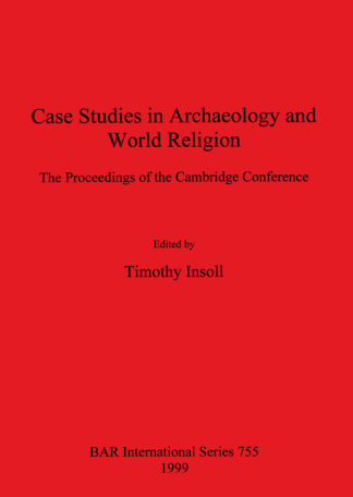 Case Studies in Archaeology and World Religion cover