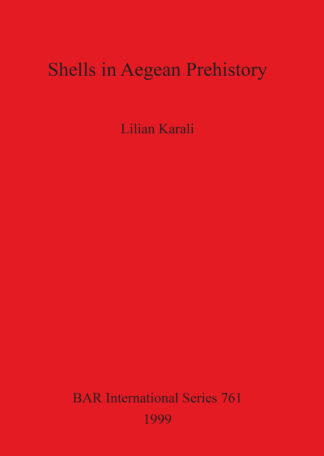 Shells in Aegean Prehistory cover