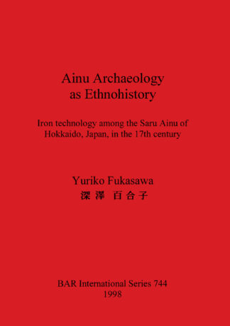 Ainu Archaeology as Ethnohistory cover