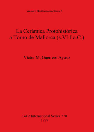 La Céramica Protohistórica a Torno de Mallorca cover