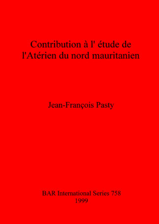 Contribution a L'Etude De L'Aterien Du Nord Mauritanien cover