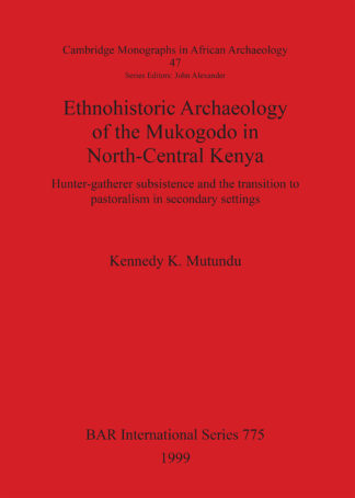 Ethnohistoric Archaeology of the Mukogodo in North-Central Kenya cover