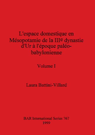 espace domestique en Mésopotamie de la IIIe dynastie d'Ur à l'époque paléo-babylonienne