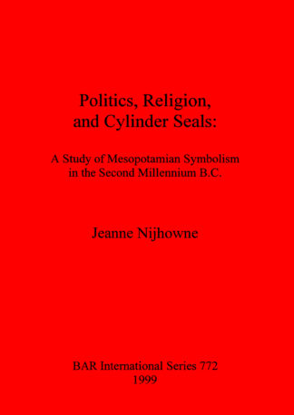 Politics Religion and Cylinder Seals cover