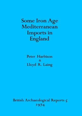 Some Iron Age Mediterranean Imports in England cover