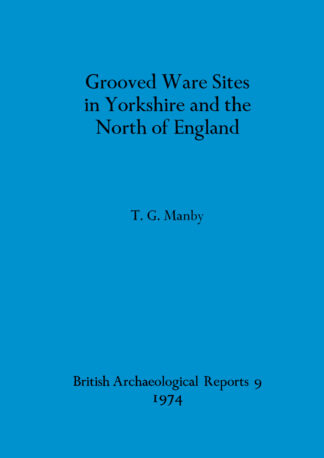 Grooved Ware Sites in Yorkshire and the North of England cover