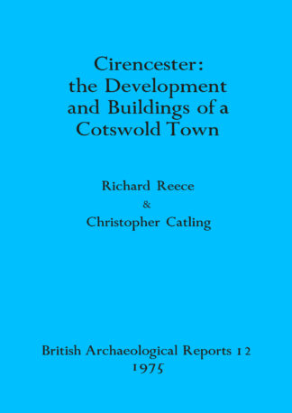Cirencester: the development and buildings of a Cotswold town cover