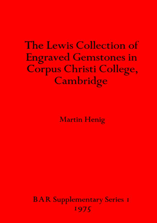 Lewis Collection of Engraved Gemstones in Corpus Christi College Cambridge cover