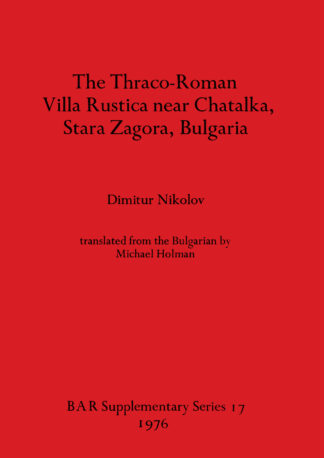 Thraco-Roman Villa Rustica near Chatalka Stara Zagora Bulgaria cover