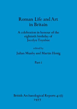 Roman Life and Art in Britain