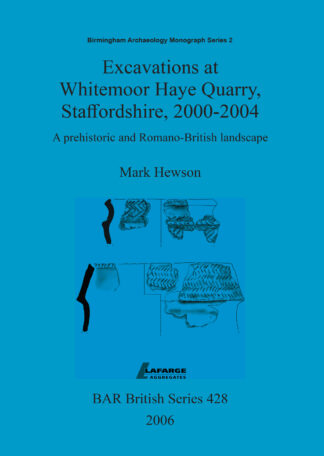 Excavations at Whitemoor Haye Quarry