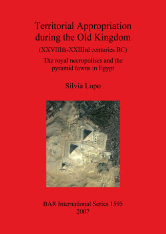 Territorial Appropriation during the Old Kingdom (XXVIIIth-XXIIIth centuries BC) cover