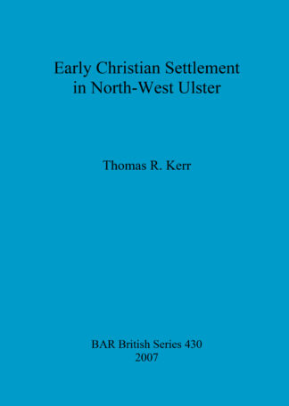 Early Christian Settlement in North-West Ulster cover