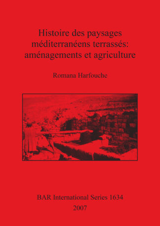Histoire des paysages méditerranéens terrassés: aménagements et agriculture cover