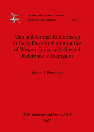 Man and Animal Relationship in Early Farming Communities of Western India with Special Reference to Inamgaon cover