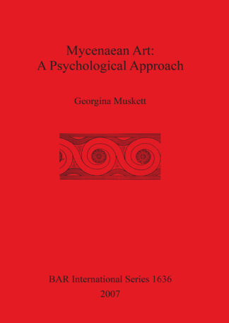 Mycenaean Art: A Psychological Approach cover