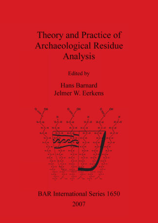Theory and Practice of Archaeological Residue Analysis cover
