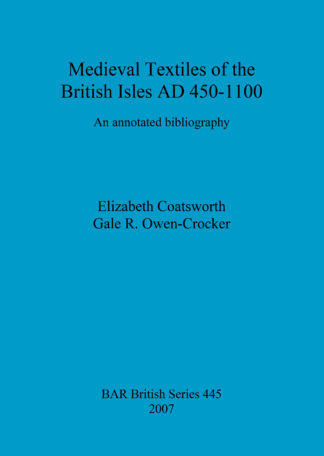 Medieval Textiles of the British Isles AD 450-1100 cover