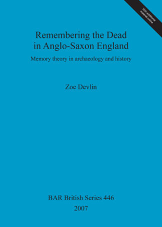 Remembering the Dead in Anglo-Saxon England cover