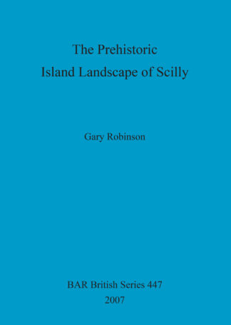 Prehistoric Island Landscape of Scilly cover
