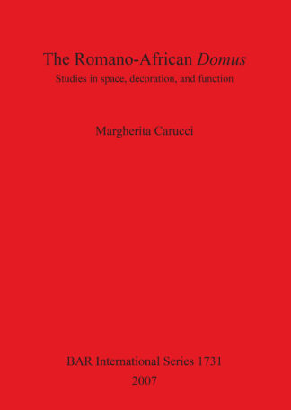 Romano-African Domus: Studies in Space Decoration and Function cover