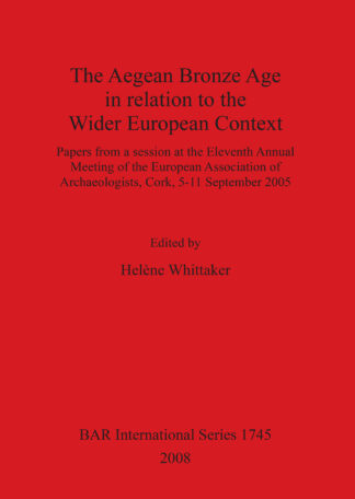 Aegean Bronze Age in Relation to the Wider European Context cover